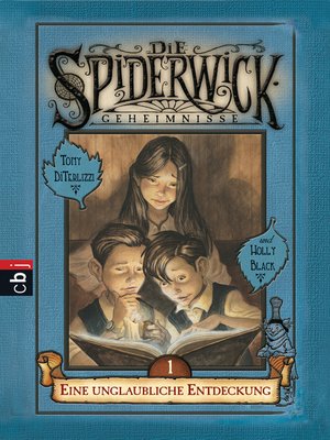 cover image of Die Spiderwick Geheimnisse--Eine unglaubliche Entdeckung